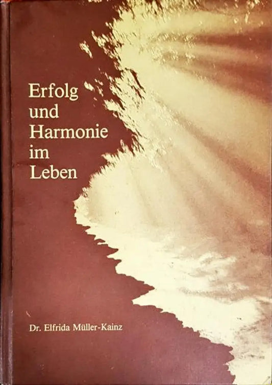 Erfolg und Harmonie im Leben - Книги