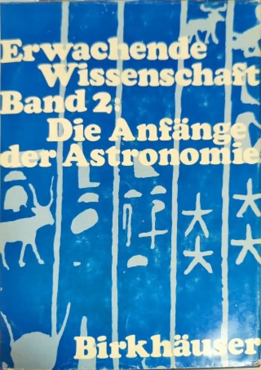 Erwachende Wissenschaft Band 2: Die Anfänge der Astronomie - Книги