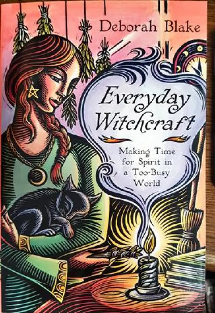 Еveryday Witchcraft: Making Time for Spirit in a Too-Busy World - Книги