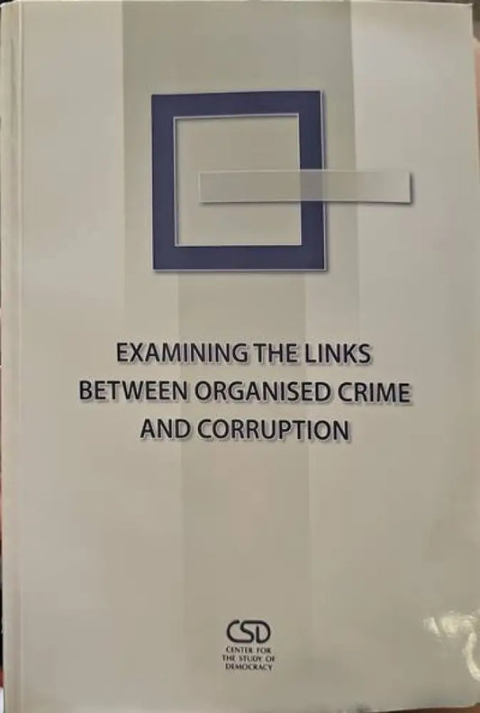Exemining the links beween organised crime and corruption - Книги