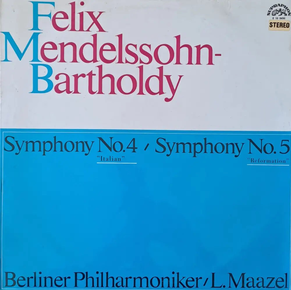 Felix Mendelssohn - Bartholdy: Symphony № 4 / Symphony № 5 - antique