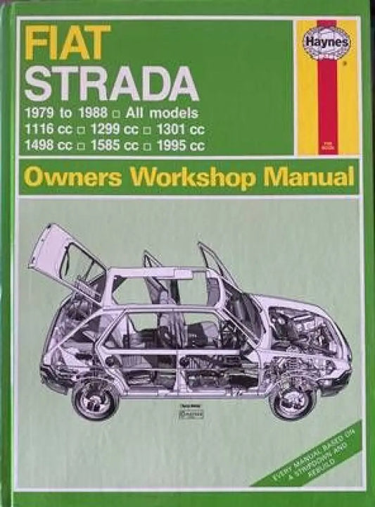 Fiat Strada. 1979 to 1988. All models: 1116 cc. 1299 cc. 1301 cc. 1498 cc. 1585 cc. 1995 cc. - Книги