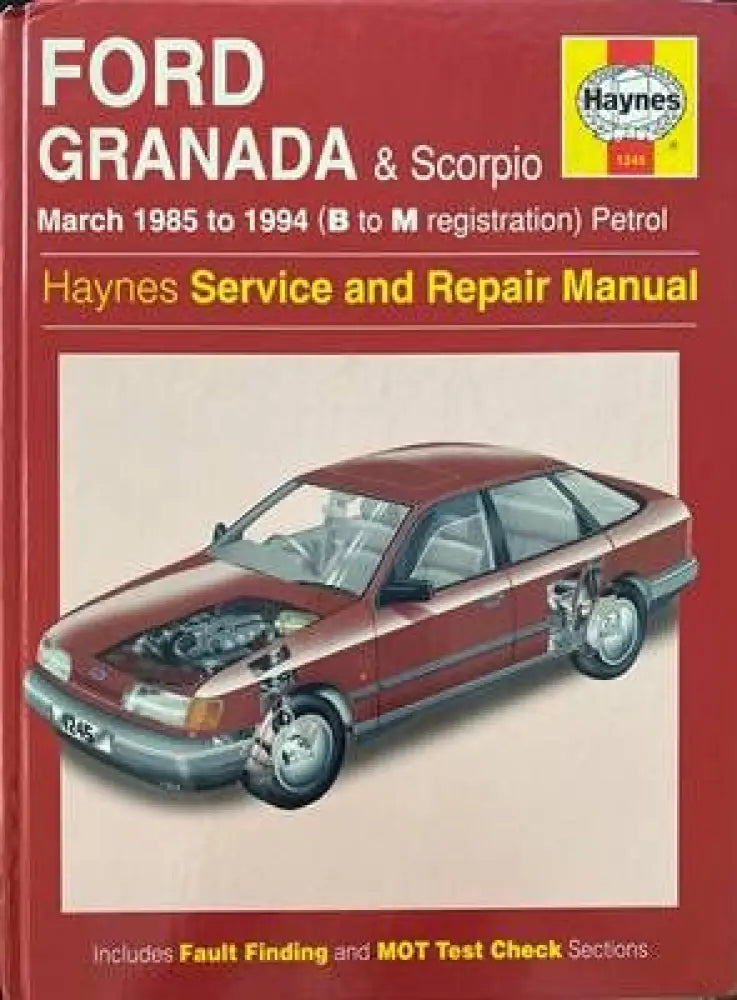Ford Granada & Scorpio March 1985 to 1994 (B to M registration) Petrol Service and Repair Manual - Книги