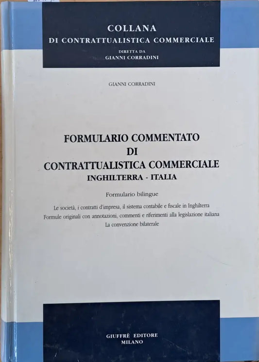 Formulario Commentato Di Contrattualistica Commerciale Inghilterra-Italia - Книги