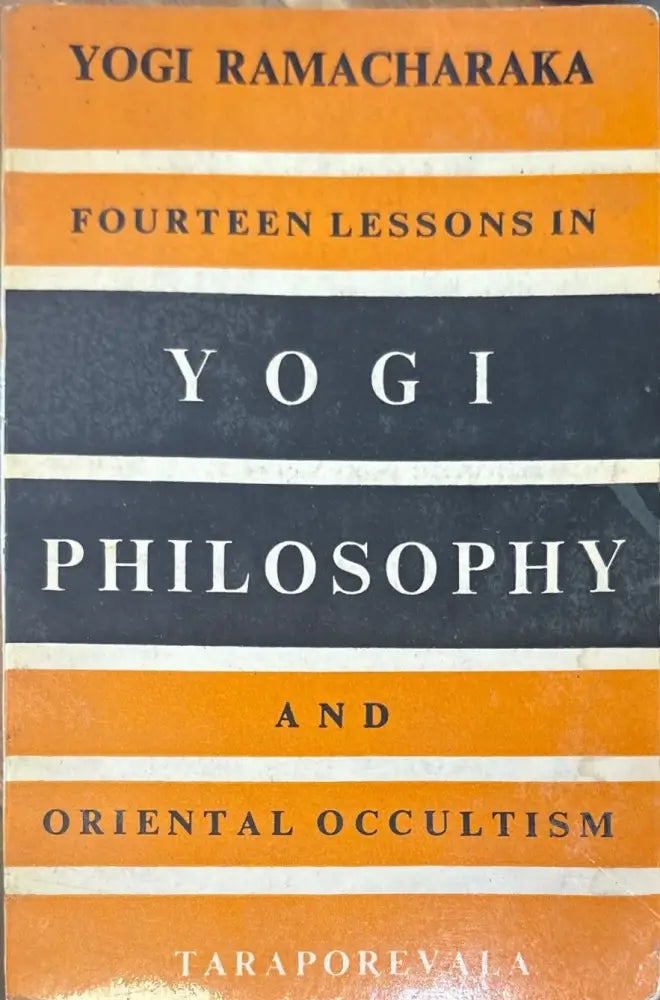 Fourteen lessons in yogi philosophy and oriental occultism - Книги