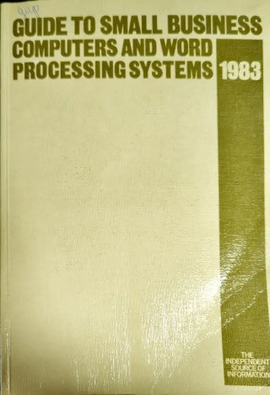 Guide to small business computers and word processing systems - Книги