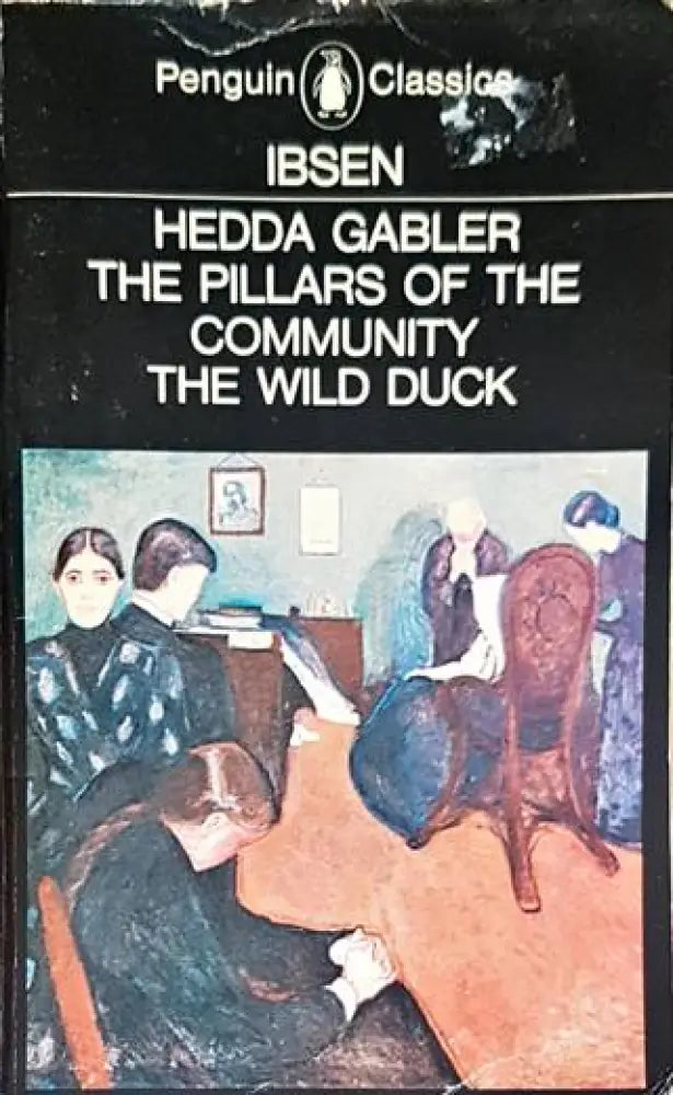 Hedda Gabler. The pillrs of the community. The wild duck - Книги