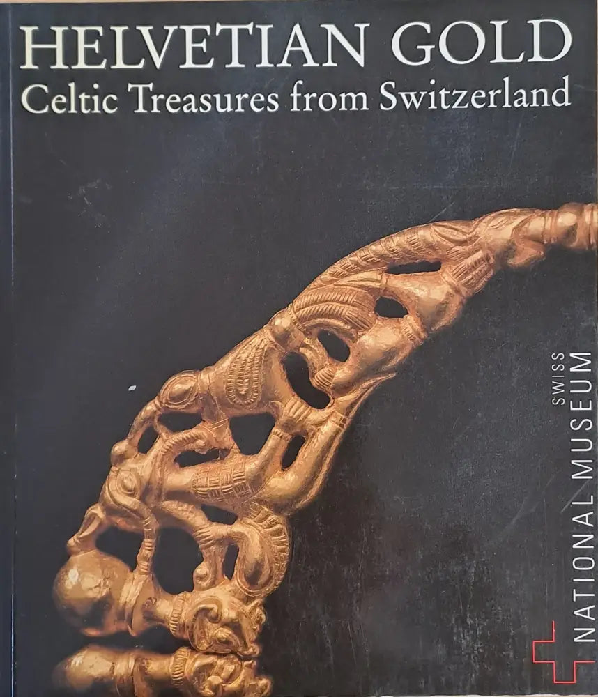 Helvetian Gold. Celtic Treasures from Switzerland - Книги