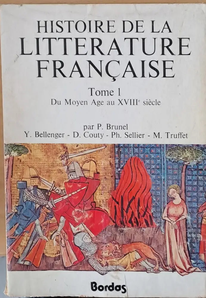 Histoire de la Litterature Francaise tome 1 - Du Moyen Age au ХVІІІ siecle - Книги