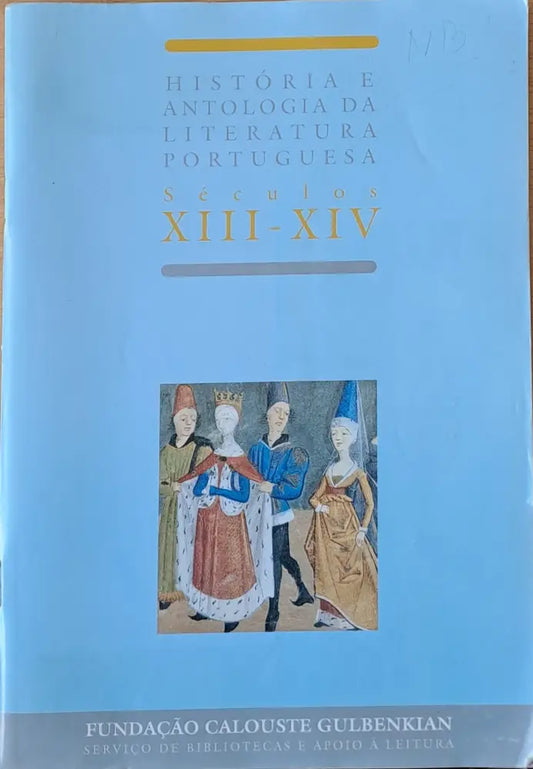 Historia e Antologia Da Literatura Portuguesa. Seculos XIII-XIV / A Prosa Medieval Portuguesa II - Книги
