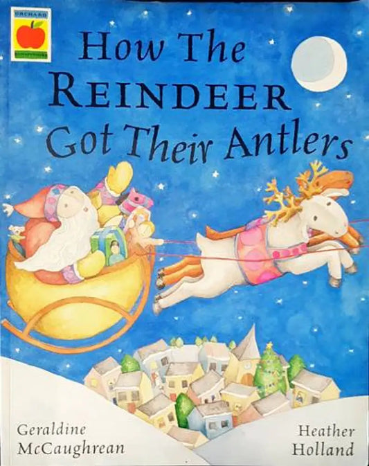 How the reindeer got their antlers - Книги