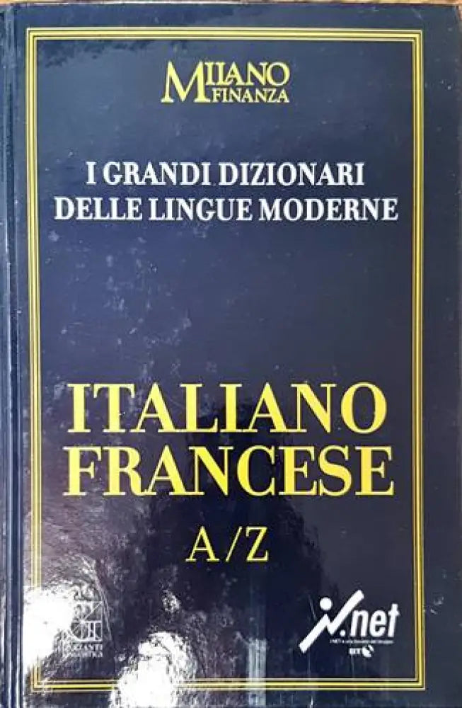 I Grandi Dizionari delle Lingue Moderne. Volume 12. Italiano / Francese A/Z - Книги