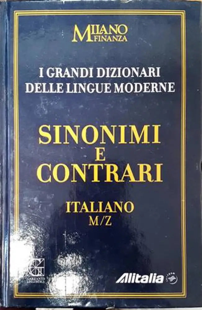 I Grandi Dizionari delle Lingue Moderne. Volume 8. Sinonimi e Contrari Italiano M/Z - Книги