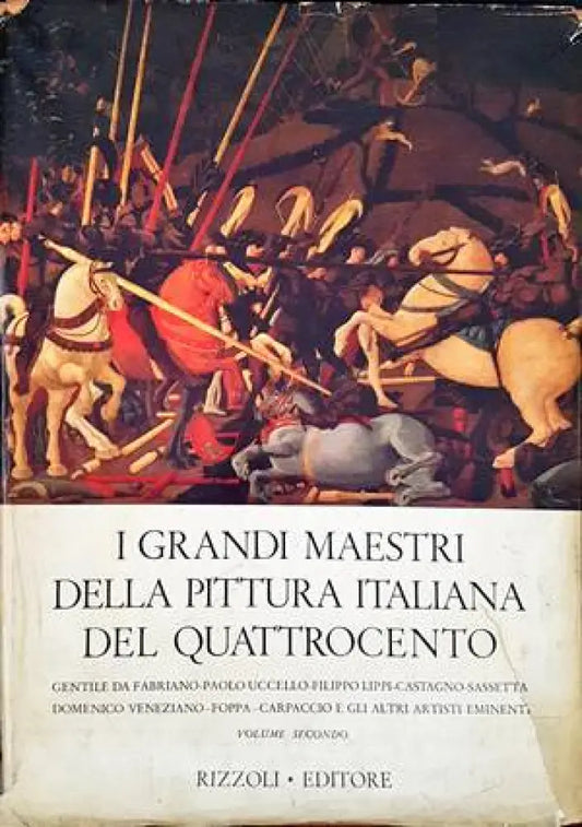 I grandi maestri della pittura italiana del quattrocento. Volume secondo - Книги