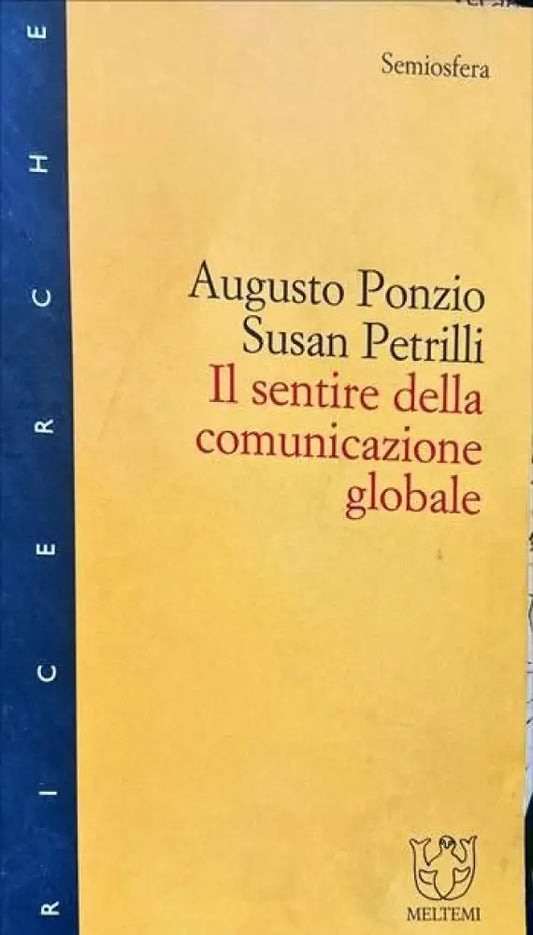 I1 sentire della comunicazione globale - Книги