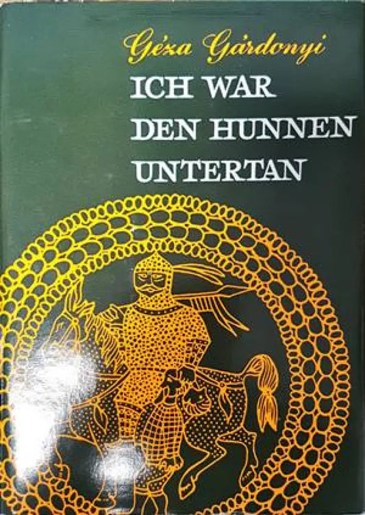 Ich war den Hunnen Untertan - Книги