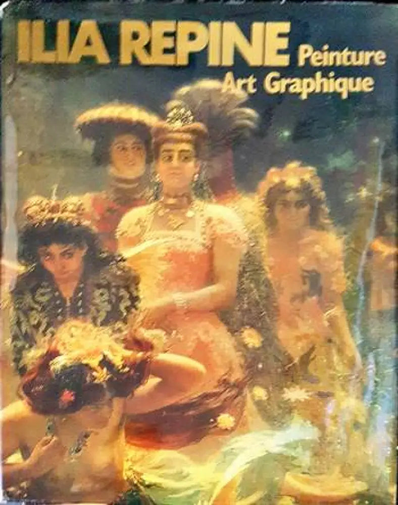 Ilia Repine. Peinture. Art Graphique. - Книги
