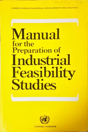 Manual for the Preparation of Industrial Feasibility Studies (2487)