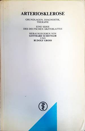 Arteriosklerose: Grundlagen, Diagnostik, Therapie. Eine Serie des Deutschen Ärzteblattes (2095)