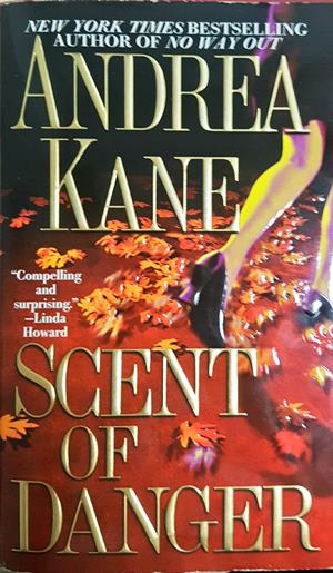 Scent of Danger - Andrea Kane