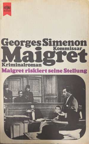 Maigret riskiert seine Stellung - Georges Simenon