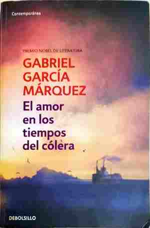 El amor en los tiempos del cólera - Gabriel García Márquez
