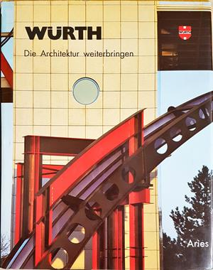 Würth. Die Architektur weiterbringen - корица