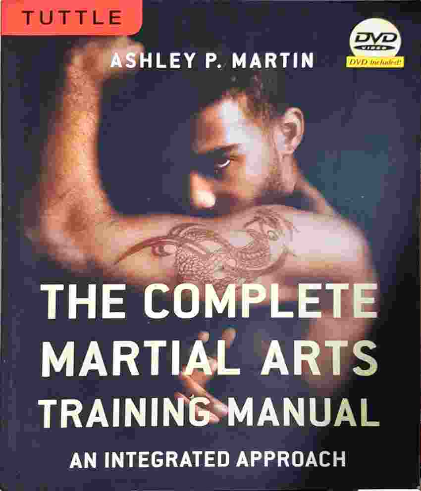 The Complete Martial Arts Training Manual: An Integrated Approach (1385)