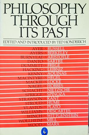Philosophy Through Its Past — Ted Honderich