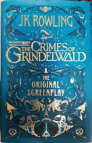 Fantastic Beasts: The Crimes of Grindelwald - The Original Screenplay