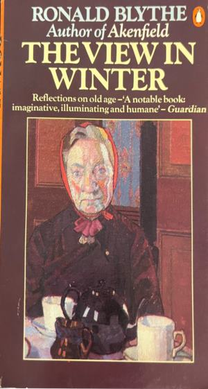 Корица на The View in Winter: Reflections on Old Age от Ronald Blythe