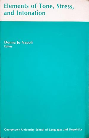 Elements of Tone, Stress, and Intonation - Donna Jo Napoli