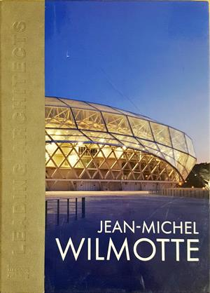 Jean-Michel Wilmotte. Leading Architects - корица