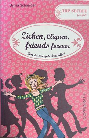 Zicken, Cliquen, friends forever - Sylvia Schneider