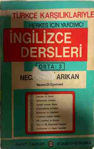 Türkçe Karşılıklarıyla İngilizce Dersleri Orta 3 - Necati Arıkan