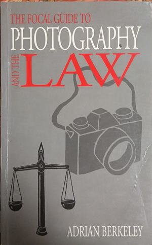 The Focal Guide to Photography and the Law – Adrian Berkeley, корица