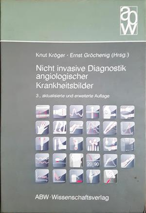 Nicht invasive Diagnostik angiologischer Krankheitsbilder - Kröger, Gröchenig