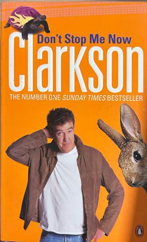 Don't Stop Me Now - Jeremy Clarkson