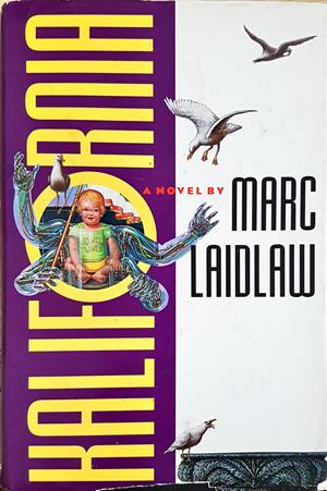 Kalifornia - Marc Laidlaw