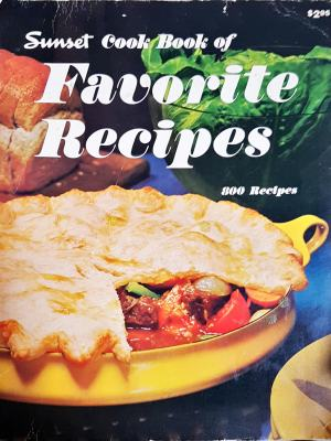 Sunset Cook Book of Favorite Recipes