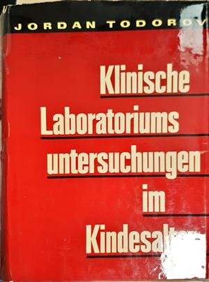 Klinische Laboratoriumsuntersuchungen Im Kindesalter – J. Todorov