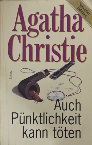 Auch Pünktlichkeit kann töten - Agatha Christie
