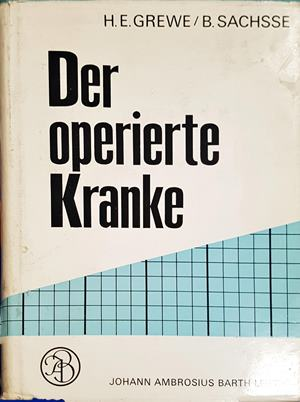 Der operierte Kranke – H. E. Grewe, B. Sachsse