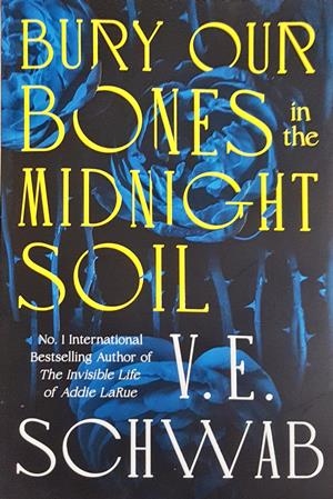 Bury Our Bones in the Midnight Soil (3684)
