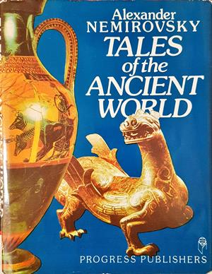 Tales of the Ancient World - Alexander Nemirovsky