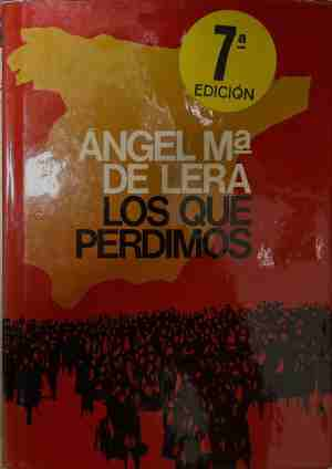Los que perdimos - Ángel Mª de Lera