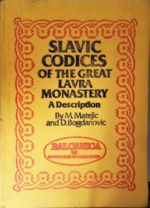 Slavic Codices of the Great Lavra Monastery - A Description (3891)