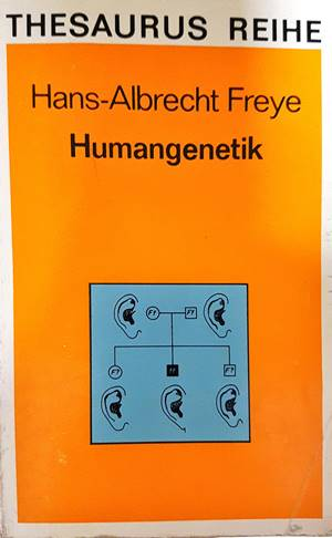 Humangenetik - Hans-Albrecht Freye