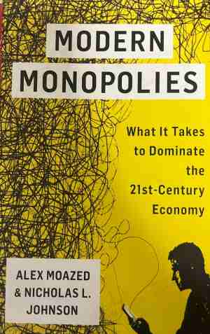 Modern Monopolies - Alex Moazed, Nicholas L. Johnson