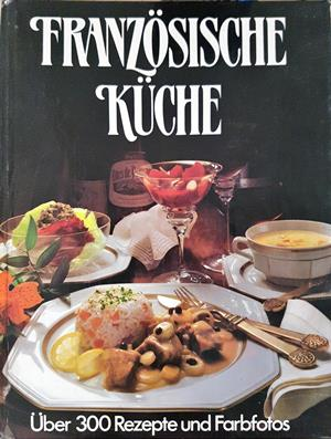Französische Küche - Gondrom Verlag 1983
